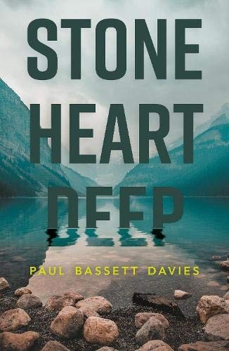 Stone Heart Deep,Paul Bassett Davies