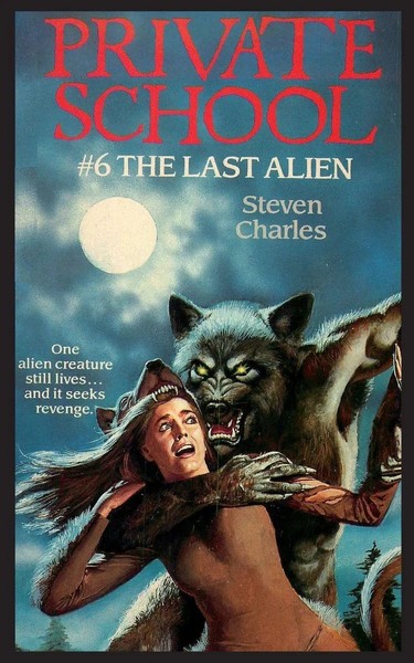 Steven Charles | Private School 6, The Last Alien | Taschenbuch | Englisch-image
