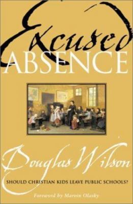 Excused Absence by Wilson, Douglas