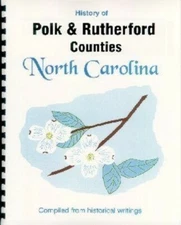 NC Polk/Rutherford County North Carolina History Rutherfordton Tryon Columbus RP