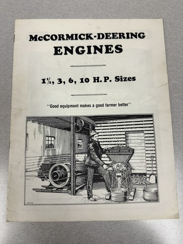 McCORMICK-DEERING Engines 1 1/2, 3, 6, 10H.P. Sizes Alan C. King Reprint