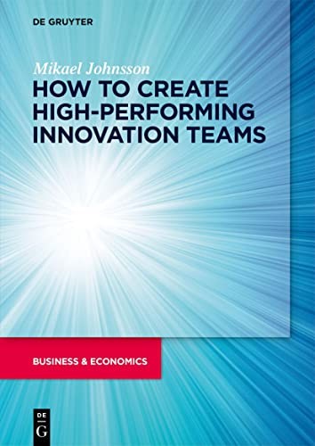 How to create High-Performing Innovation Teams. Johnsson 9783110737110 New** - Image 3