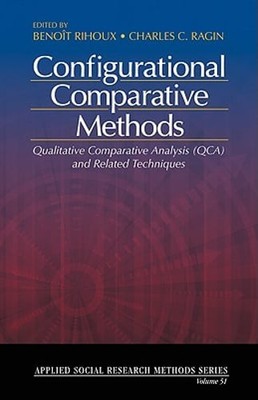 Configurational Comparative Methods: Qualitative Comparative Analysis (Qca) and
