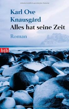 Alles hat seine Zeit: Roman von Knausgård, Karl Ove | Buch | Zustand gut