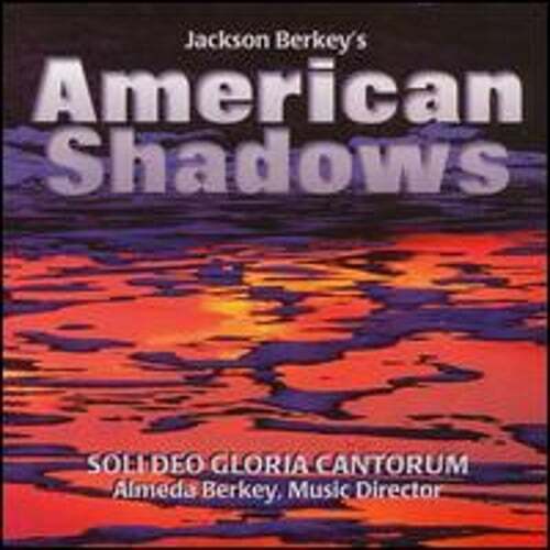 Jackson Berkey's American Shadows by Almeda Berkey: Used