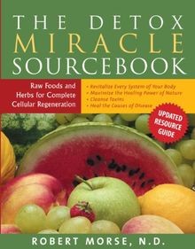 The Detox Miracle Sourcebook: Raw Food and Herbs fo... | Buch | Zustand sehr gut