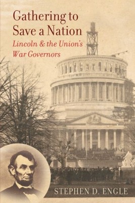 GATHERING TO SAVE A NATION Von Stephen D. Engle (Taschenbuch/Softback)