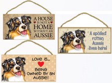 Aussie Dog Sign Plaque 10"x5" House not Home, Spoiled Australian Shepherd Love