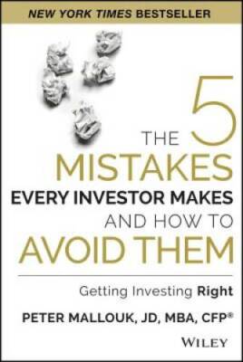 The 5 Mistakes Every Investor Makes and How to Avoid Them: Getting Invest - GOOD