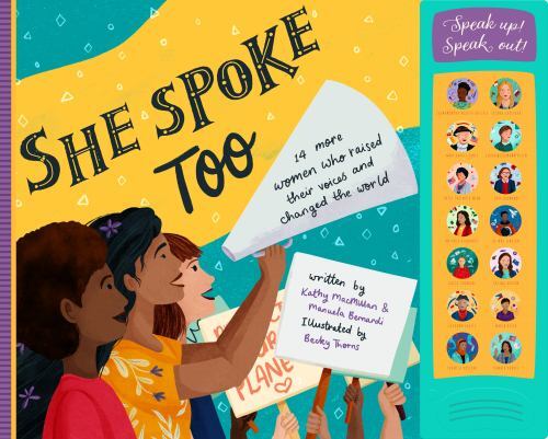 She Spoke Too : 14 More Women Who Raised Their Voices and Changed the World ...