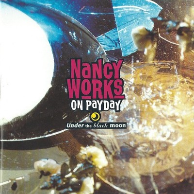 Nancy Works On Payday - Under The Black Moon CD #G1998477