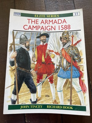 Osprey Elite The Armada Campaign 1588 PB John Tincey