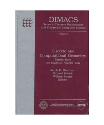 Discrete and Computational Geometry: Papers from the Dimacs Special Year (Dimacs