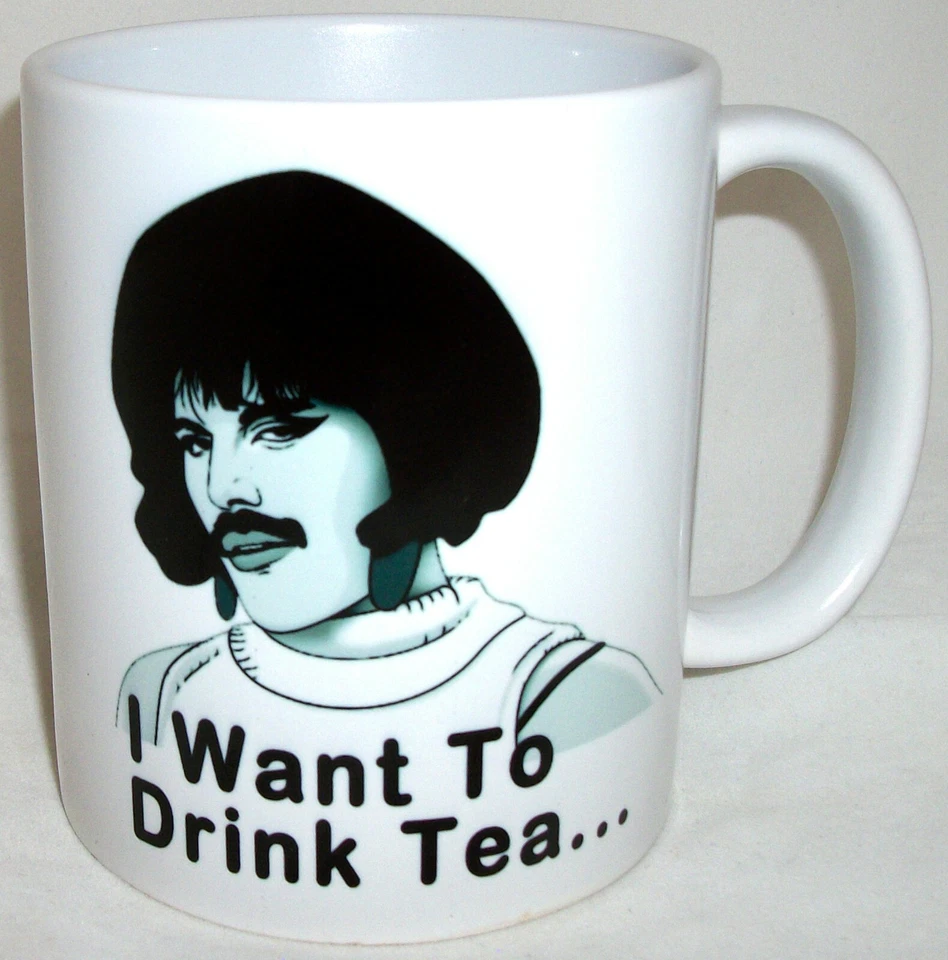 STAFFORDSHIRE POTTERY Freddie Mercury I want To Drink Tea Novelty Mug Mothers Fathers Day Queen Gift