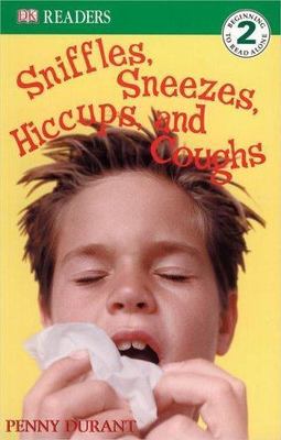 DK Readers L2: Sniffles, Sneezes, Hiccups, and Coughs (DK Readers Level 2) by 