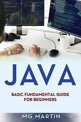 Java: Basic Fundamental Guide for Beginners by Martin, Mg -Paperback ...