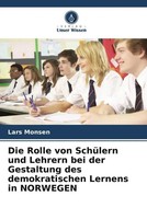 Die Rolle Von SchüLern Und Lehrern Bei Der Gestaltung Des Demokratischen...