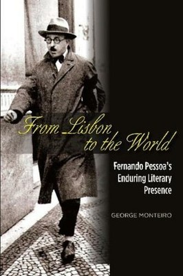 From Lisbon To The World: Fernando Pessoa's Enduring Literar...