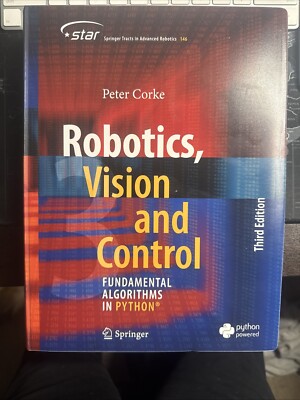 Robotics, Vision and Control : Fundamental Algorithms in Python  3rd Edition