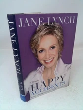 Happy Accidents: A Memoir  (1st Ed, Signed) by Jane Lynch