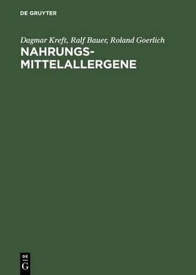 Dagmar Kreft Ralf Bauer Roland Goerlich Nahrungsmittelallergene (Hardback)
