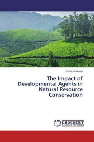 Thumbnail - The Impact Of Developmental Agents In Natural Resource Conservation