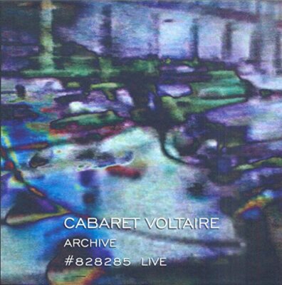 Cabaret Voltaire - Archive #828285 Live [CD]