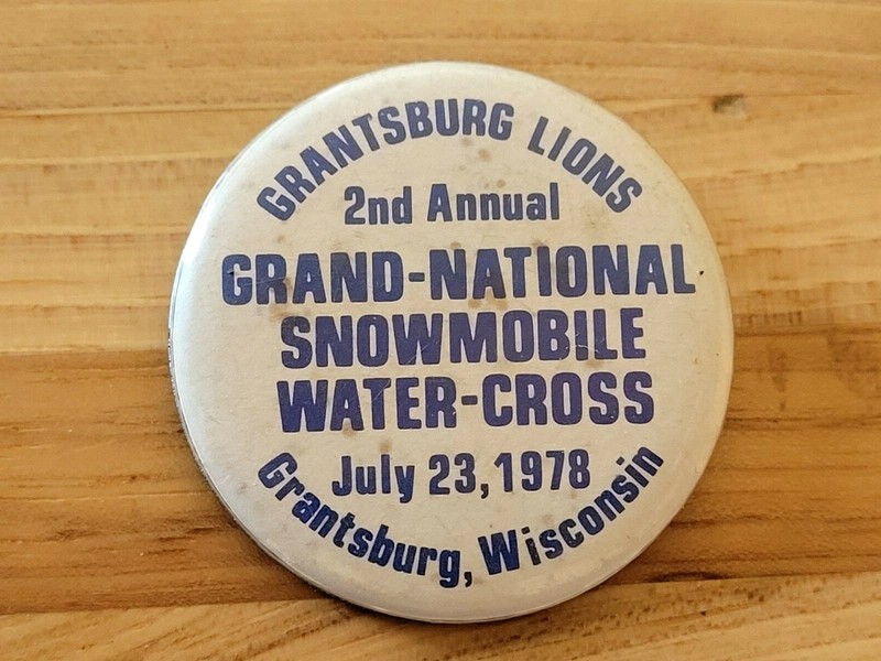 1978 GRANTSBURG, Wisconsin Grand National Snowmobile Water-Cross Pinback Button 