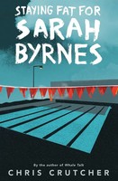 Staying Fat For Sarah Byrnes | Chris Crutcher | Taschenbuch | Englisch | 2020