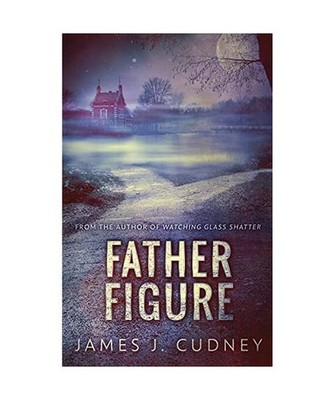 Father Figure, James J. Cudney