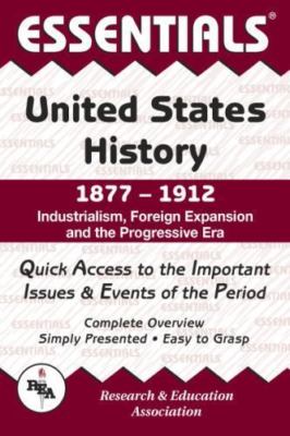 United States History, 1877-1912 (Essentials Study Guides) Paperback 2005