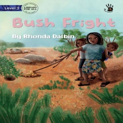 Bush Fright - Our Yarning Rhonda Dalbin Paperback Library for All