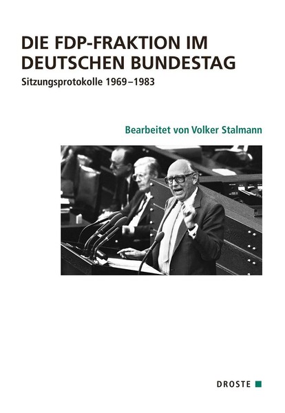 Die Fdp-Fraktion Im Deutschen Bundestag | Sitzungsprotokolle 1969-1983 | Deutsch-image