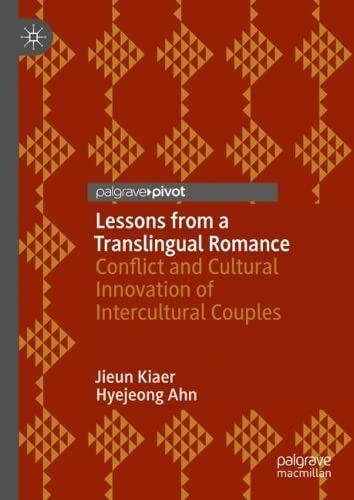 Lessons from a Translingual Romance: Conflict a. Kiaer, Ahn**