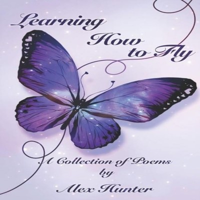 Learning How to Fly A Collection of Poems Amazon Digital Services