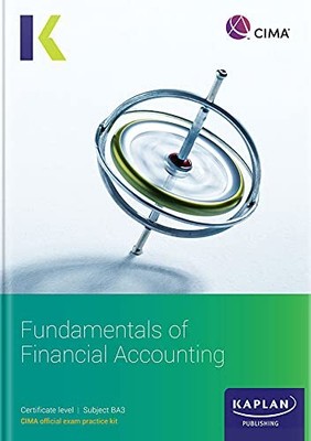 BA3 FUNDAMENTALS OF FINANCIAL ACCOUNTING - E..., KAPLAN