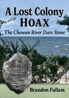 Brandon Fullam | A Lost Colony Hoax | Taschenbuch | Englisch (2021) | McFarland