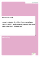 Rebecca Neuwirth | Auswirkungen Des LöHr-Centers Auf Den Einzelhandel Und Das...