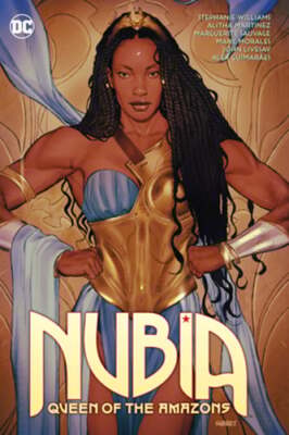Nubia: Queen of the Amazons by Stephanie Williams: New
