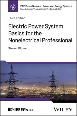Electric Power System Basics for the Nonelectrical Professional, Hardcover by...