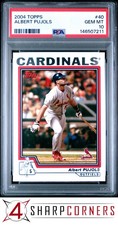 2004 TOPPS #40 ALBERT PUJOLS CARDINALS PSA 10