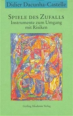 Spiele des Zufalls: Instrumente zum Umgang mit Risiken Buch Murmann Publishers