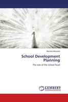 School Development Planning The Role Of The School Head Bernard Moswela Buch