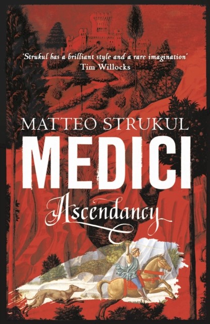 Medici ~ Ascendancy by Matteo Strukul (Paperback Book)