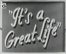 IT'S A GREAT LIFE (1954) 64 Episodes
