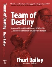 Team of Destiny by Thurl Bailey; Ken Shelton