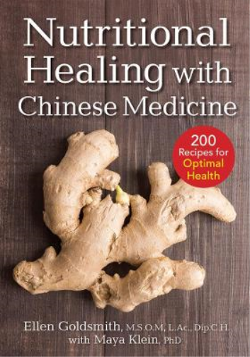 Ellen Goldsmith Maya Klein Nutritional Healing with Chinese Medicine (Tascabile)
