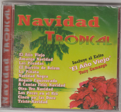 *Christmas CD-Navidad Tropical-''Incluye 'El Ano Viejo Con Tony Camargo'' /CD NEW!