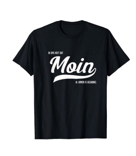 Moin Northern Germany Al Anner Is Sabbel T-Shirt, motif front or rear - Picture 1 of 1