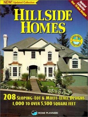 Hillside Homes: 208 Sloping-Lot & Multi-Level Designs : 1000 to over 5,500 Squar